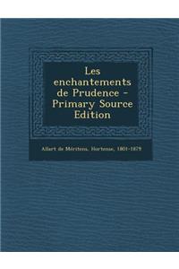 Les enchantements de Prudence