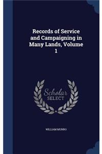 Records of Service and Campaigning in Many Lands, Volume 1