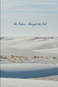 The Echoes Through the Veil