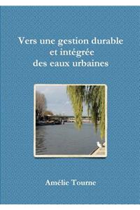 Vers une gestion durable et intégrée des eaux urbaines