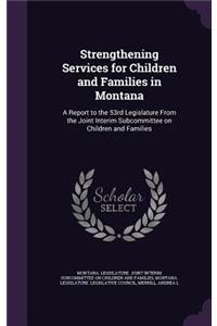 Strengthening Services for Children and Families in Montana