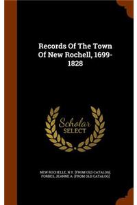 Records of the Town of New Rochell, 1699-1828