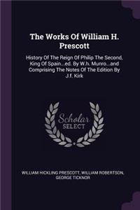 The Works Of William H. Prescott