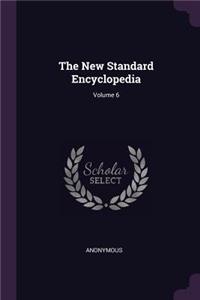 The New Standard Encyclopedia; Volume 6