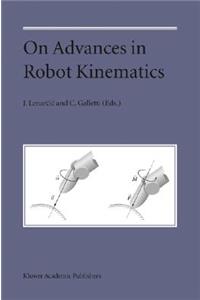 On Advances in Robot Kinematics