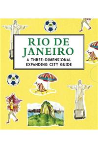 Rio de Janeiro: A Three-Dimensional Expanding City Guide