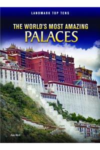 The World's Most Amazing Palaces