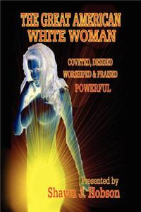 Great American White Woman