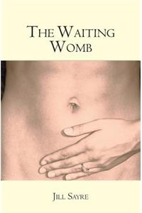 Waiting Womb