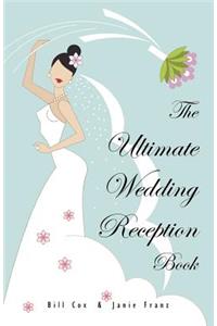 The Ultimate Wedding Reception Book