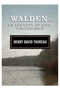 Walden and on the Duty of Civil Disobedience