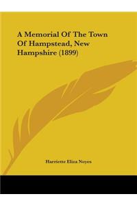 Memorial Of The Town Of Hampstead, New Hampshire (1899)