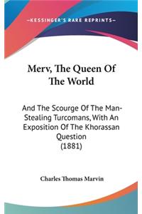 Merv, The Queen Of The World