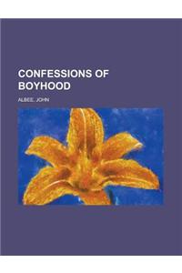 Confessions of Boyhood