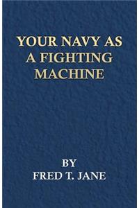 Your Navy as a Fighting Machine