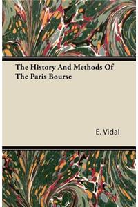 The History And Methods Of The Paris Bourse