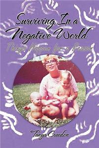 Surviving In a Negative World