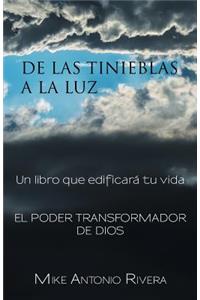 De las tinieblas a la luz: Un libro que edificará tu vida