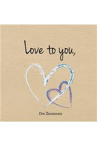 Love to you