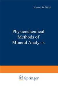 Physicochemical Methods of Mineral Analysis