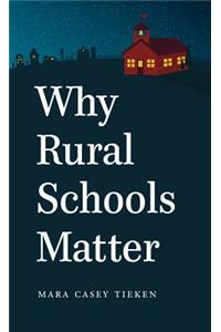 Why Rural Schools Matter