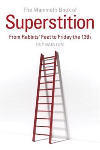 The Mammoth Book of Superstition