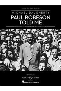 Paul Robeson Told Me: String Quartet and Pre-Recorded Sound