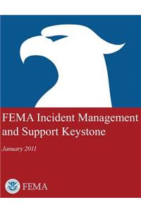 FEMA Incident Management and Support Keystone (January 2011)