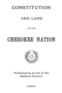 Constitution and Laws of the Cherokee Nation