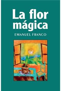 La flor mágica