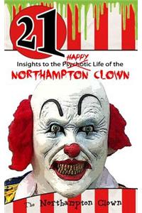 21 Insights to the Happy Life of the Northampton Clown