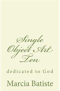 Single Object Art Ten