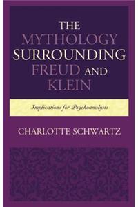 Mythology Surrounding Freud and Klein