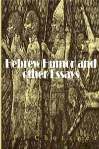 Hebrew Humor and Other Essays