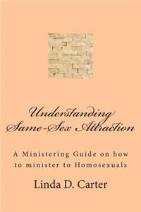 Understanding Same-Sex Attraction