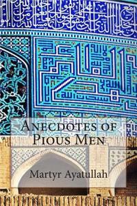 Anecdotes of Pious Men