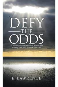 Defy the Odds