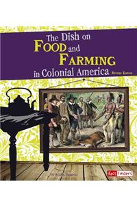 Dish on Food and Farming in Colonial America