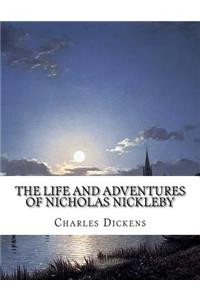 The Life and Adventures of Nicholas Nickleby