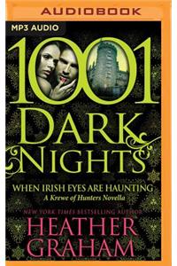 When Irish Eyes Are Haunting
