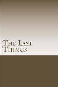 Last Things: Events that are surely on the way