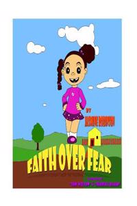 Faith Over Fear