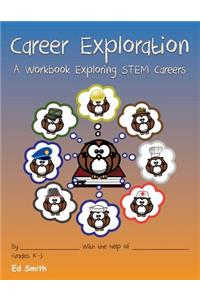Career Exploration A Workbook About STEM Careers