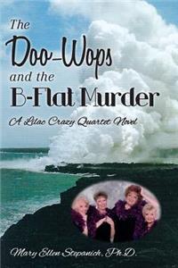 The Doo-Wops and the B-Flat Murder