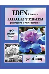 EDEN, A Garden of Bible Verses