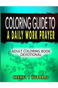 Coloring Guide to a Daily Work Prayer