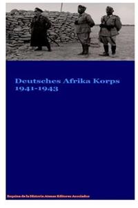Deutsches Afrika Korp DAK 1941-1943