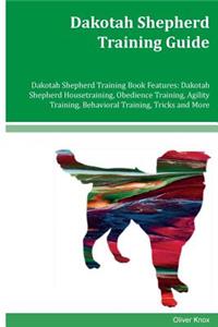 Dakotah Shepherd Training Guide Dakotah Shepherd Training Book Features