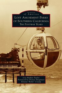 Lost Amusement Parks of Southern California