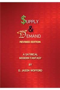 Supply & Demand: A Satirical Modern Fantasy